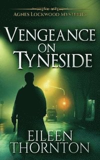 bokomslag Vengeance On Tyneside