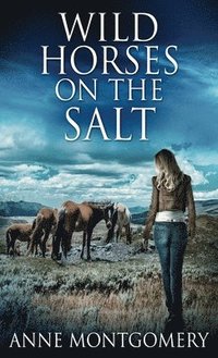 bokomslag Wild Horses On The Salt