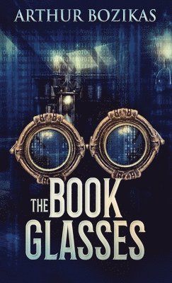 Arthur Bozikas - Book Glasses, Inbunden