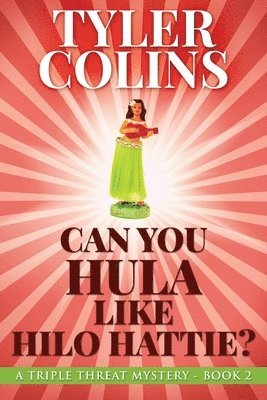 Can You Hula Like Hilo Hattie? 1