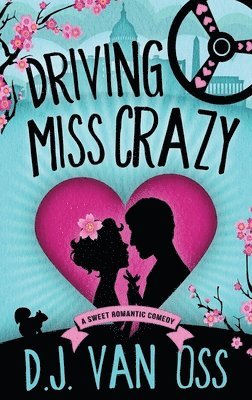 D J Van Oss - Driving Miss Crazy, Inbunden