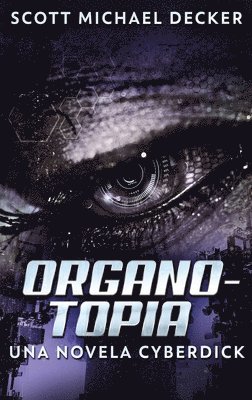 bokomslag Organotopia - Una novela Cyberdick