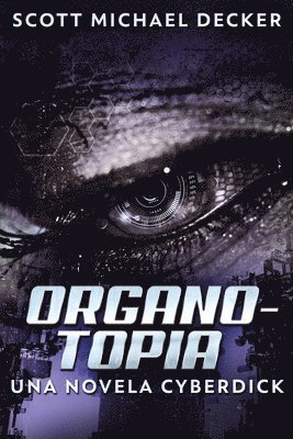 Organotopia - Una novela Cyberdick 1