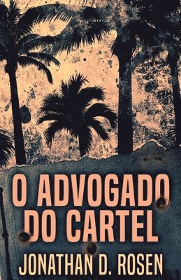 bokomslag O Advogado do Cartel