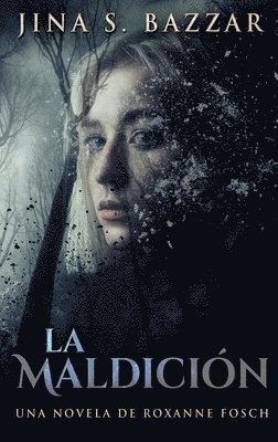 bokomslag Maldición - Una novela de Roxanne Fosch