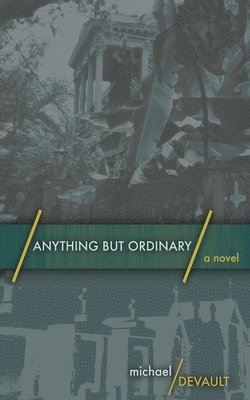Michael DeVault, Michael Devault - Anything But Ordinary, Häftad