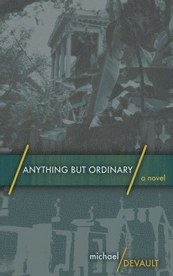 Anything But Ordinary 1