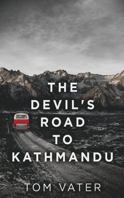 bokomslag Devil's Road To Kathmandu