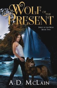 bokomslag Wolf Of The Present