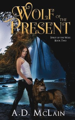 bokomslag Wolf Of The Present