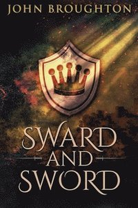 bokomslag Sward And Sword