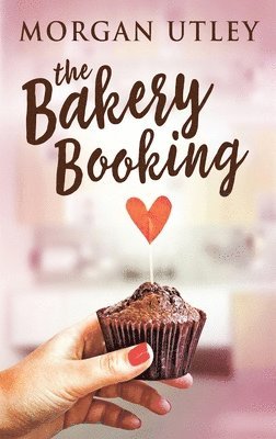 Morgan Utley - Bakery Booking, Inbunden