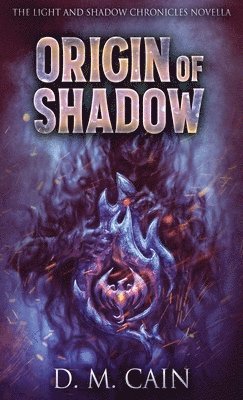 Origin Of Shadow 1