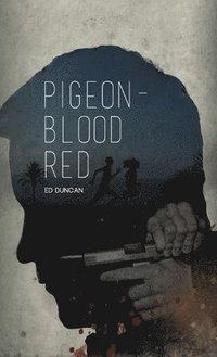 bokomslag Pigeon-Blood Red