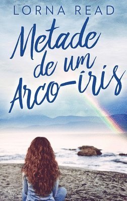bokomslag Metade de um Arco-íris