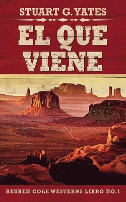 Stuart G Yates - Que Viene, Häftad