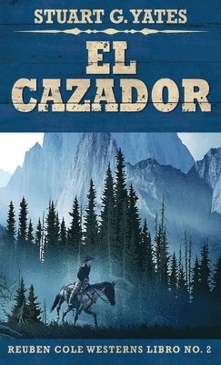 Stuart G Yates - Cazador, Inbunden