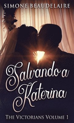 Simone Beaudelaire - Salvando a Katerina, Inbunden. Tillgänglighet: Lägg i varukorg