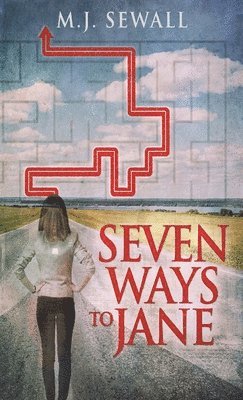 M J Sewall, M. J. Sewall, M.J. Sewall - Seven Ways To Jane, Inbunden