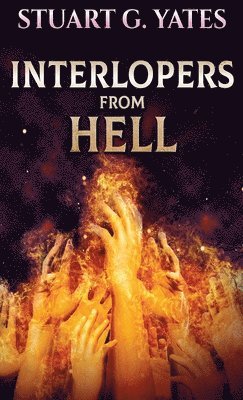 bokomslag Interlopers From Hell