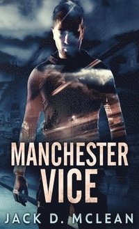 bokomslag Manchester Vice