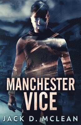 Manchester Vice 1