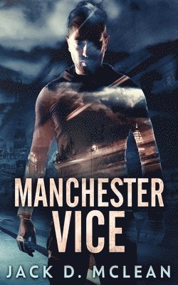 bokomslag Manchester Vice