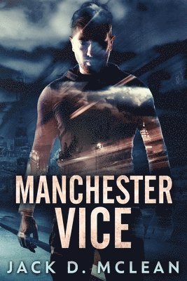 bokomslag Manchester Vice