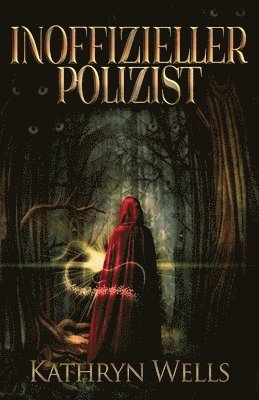 Kathryn Wells - Inoffizieller Polizist, Häftad