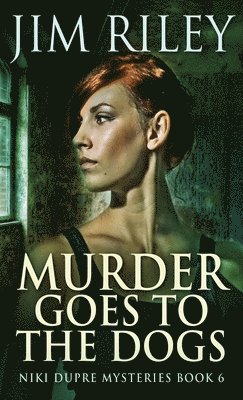Murder Goes To The Dogs