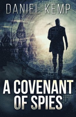 Daniel Kemp - Covenant Of Spies, Häftad