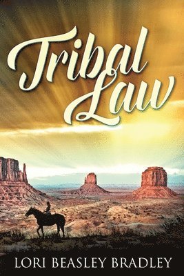 Lori Beasley Bradley - Tribal Law, Häftad