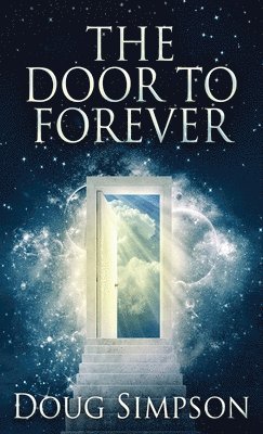 Doug Simpson - Door To Forever, Inbunden. Tillgänglighet: Lägg i varukorg