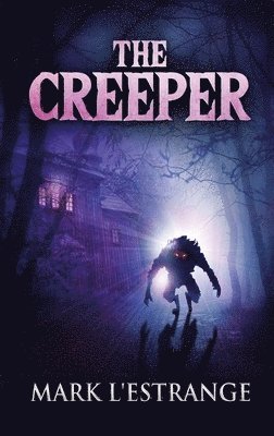 Mark L'Estrange - Creeper, Inbunden