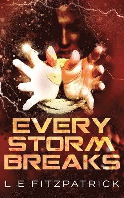 Every Storm Breaks 1