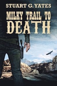 bokomslag Milky Trail To Death