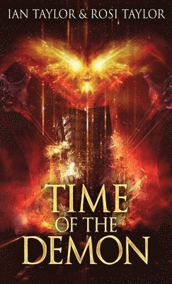 Ian Taylor, Rosi Taylor - Time Of The Demon, Inbunden