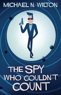 bokomslag The Spy Who Couldn't Count