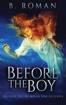 Before The Boy 1