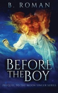 bokomslag Before The Boy