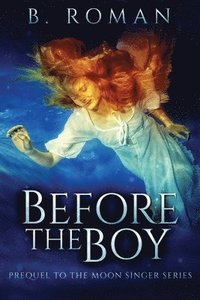 bokomslag Before The Boy