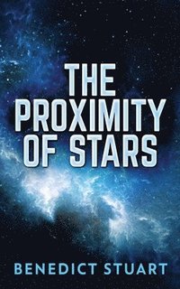 bokomslag The Proximity Of Stars