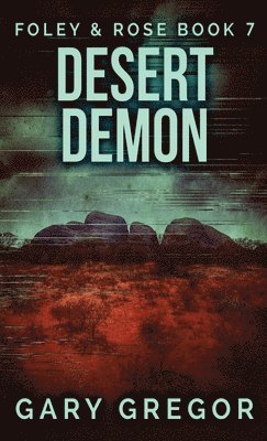 Gary Gregor - Desert Demon, Inbunden