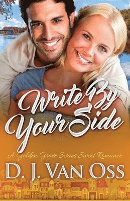 D J Van Oss - Write By Your Side, Häftad