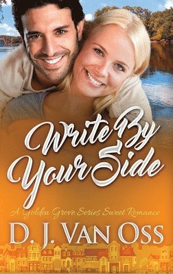 D J Van Oss - Write By Your Side, Inbunden