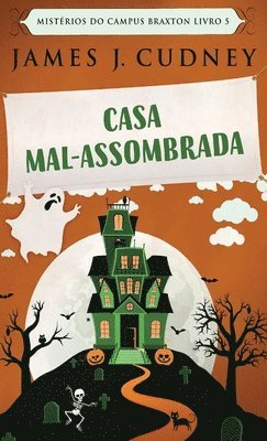 James J Cudney - Casa Mal-Assombrada, Inbunden