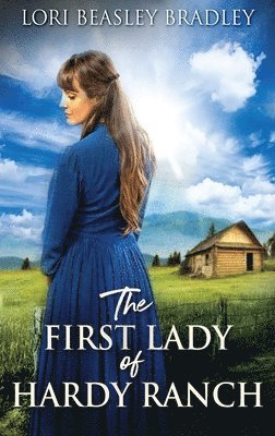 The First Lady Of Hardy Ranch 1