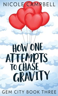 How One Attempts to Chase Gravity 1