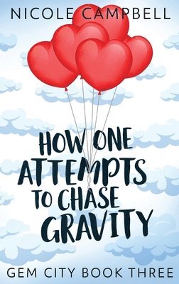 How One Attempts to Chase Gravity 1