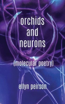 Orchids And Neurons 1